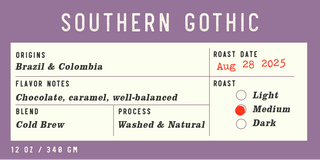 Southern Gothic Cold Brew blend label on a purple backdrop showing origins Brazil and Colombia and roast date Aug 28 2025