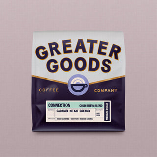 Greater Goods coffee bag front displaying Connection Cold Brew Blend label