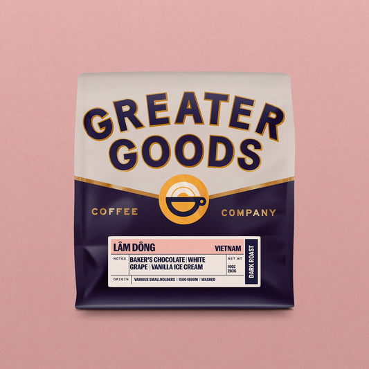 Greater Goods coffee bag showing Lâm Dông Vietnam origin label
