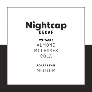 Nightcap Decaf packaging page featuring bold Nightcap title and almond molasses sequences on white background